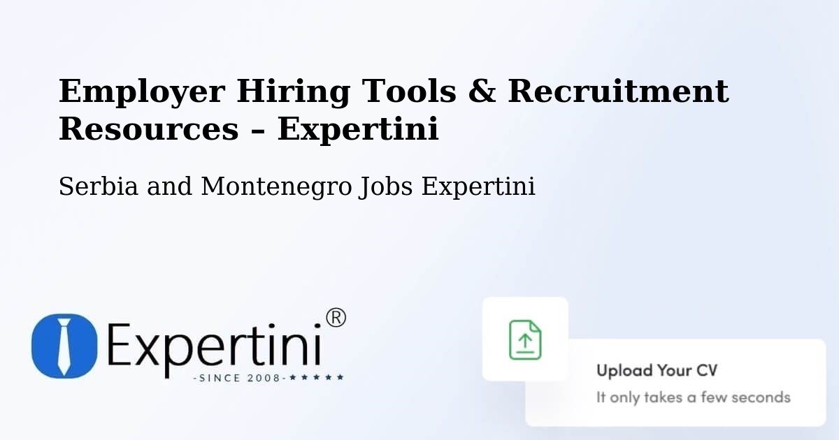 Employer Hiring Tools & Recruitment Resources – Godefroy - Godefroy, Serbia and Montenegro Jobs Expertini