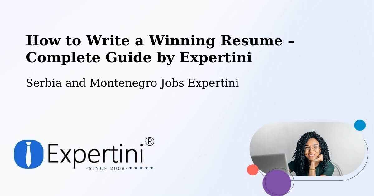 Resume Writing Guide for Job Seekers – Godefroy - Godefroy, Serbia and Montenegro Jobs Expertini