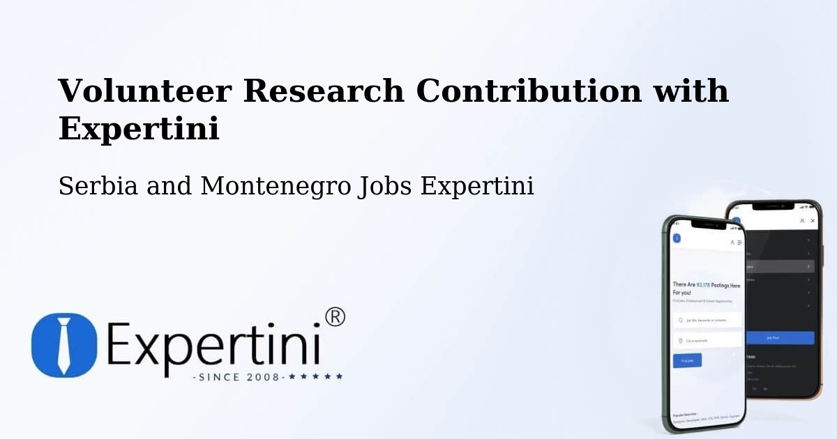 Volunteer Research Contribution Program – Godefroy - Serbia and Montenegro Jobs Expertini